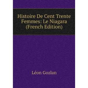   Femmes Le Niagara (French Edition) LÃ©on Gozlan  Books