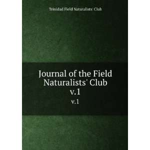    Club. v.1 Trinidad Field Naturalists Club  Books
