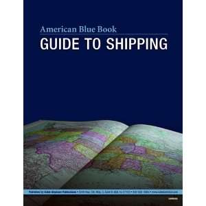  American Blue Book Guide to Shipping: Everything Else