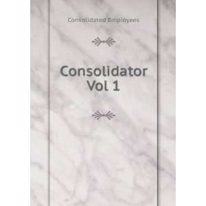  Consolidator. Vol 1 Consolidated Employees Books