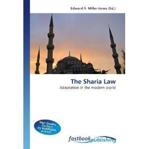  The Sharia Law Adaptation in the modern world 