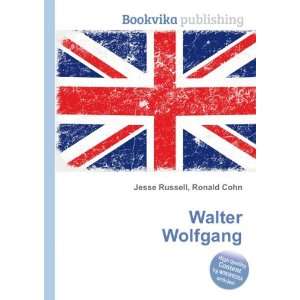  Walter Wolfgang Ronald Cohn Jesse Russell Books