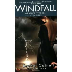   Weather Warden, Book 4) [Mass Market Paperback] Rachel Caine Books