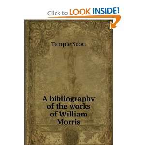   bibliography of the works of William Morris Temple Scott Books