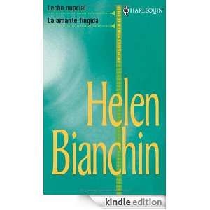 La amante fingida/Lecho nupcial (Spanish Edition): HELEN BIANCHIN 