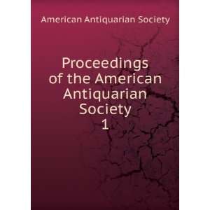   American Antiquarian Society. 1 American Antiquarian Society Books