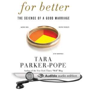  For Better: The Science of a Good Marriage (Audible Audio 