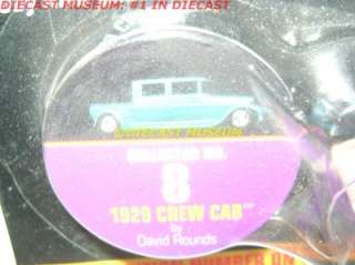 1929 29 CREW CAB TRUCK PICKUP DAVID ROUNDS JL DIECAST  