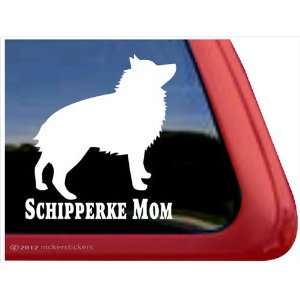  Schipperke Mom ~ Schipperke Dog Vinyl Window Auto Decal 