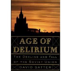  Decline and Fall of the Soviet Union [Hardcover] David Satter Books