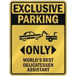   ONLY WORLDS BEST DELICATESSEN ASSISTANT  PARKING SIGN OCCUPATIONS
