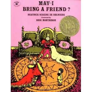    May I Bring a Friend? [Paperback] Beatrice de Regniers Books