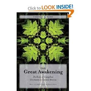  The Great Awakening The Roots of Evangelical Christianity 