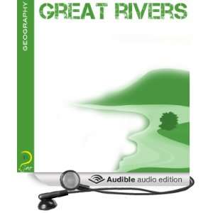  Rivers of the World Geography & Nature (Audible Audio 