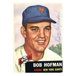 Bob Hofman Autographed 1953 Topps Card 