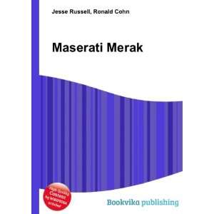  Maserati Merak Ronald Cohn Jesse Russell Books