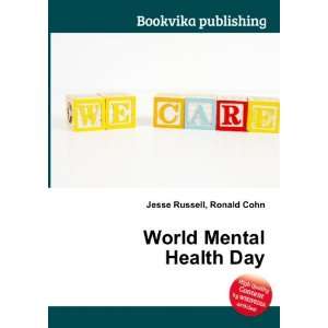  World Mental Health Day Ronald Cohn Jesse Russell Books