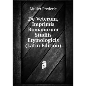 De Veterum, Imprimis Romanorum Studiis Etymologicis (Latin 