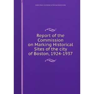    1937 Boston (Mass.). Commission on Marking Historical Sites Books