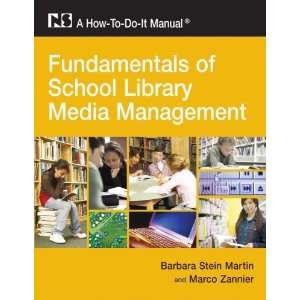  Fundamentals of School Library Media Management A How To 