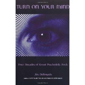  Decades of Great Psychedelic Rock [Paperback] Jim DeRogatis Books