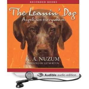   Leanin Dog (Audible Audio Edition) Kathy Nuzum, Liz Morton Books