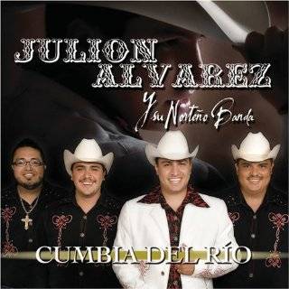 Cumbia Del Rio by Julion Alvarez and Su Norteno Banda ( Audio CD 