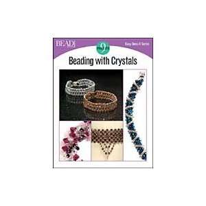  Kalmbach Publishing Beading With Crystals