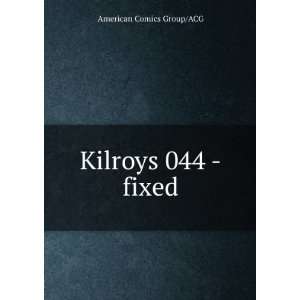  Kilroys 044  fixed American Comics Group/ACG Books