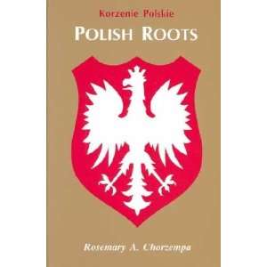  Polish Roots/Korzenie Polskie **ISBN 9780806313788 