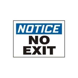  NOTICE NO EXIT Sign   7 x 10 .040 Aluminum