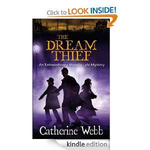 The Dream Thief v. 4 (Horatio Lyle) Catherine Webb  