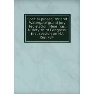  Special prosecutor and Watergate grand jury legislation 