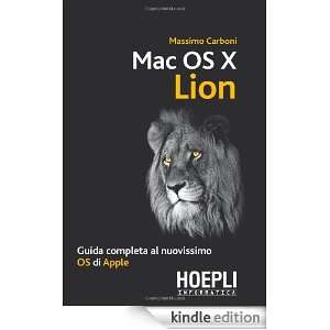 Mac OS X Lion. Guida completa al nuovissimo OS di Apple (Italian 