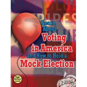   and How to Hold a Mock Election Book: Teachers Discovery: Books