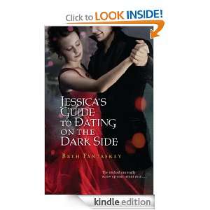 Jessicas Guide to Dating on the Dark Side Beth Fantaskey  