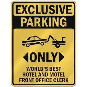  EXCLUSIVE PARKING  ONLY WORLDS BEST HOTEL AND MOTEL FRONT 