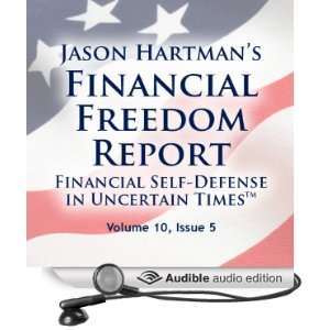 Financial Freedom Report, Volume 10, Issue 5 [Unabridged] [Audible 