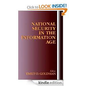 National Security in the Information Age EMILY O.GOLDMAN, Emily O 