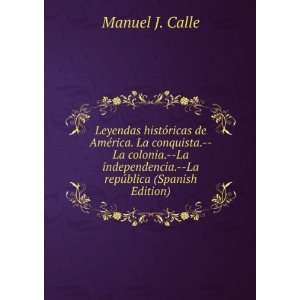   .  La repÃºblica (Spanish Edition) Manuel J. Calle Books