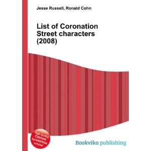  List of Coronation Street characters (2008) Ronald Cohn 