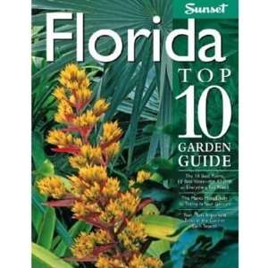 Florida Top 10 Garden Guide The 10 Best Palms, 10 Best Vines  the 10 