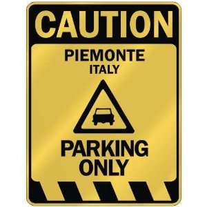   CAUTION PIEMONTE PARKING ONLY  PARKING SIGN ITALY