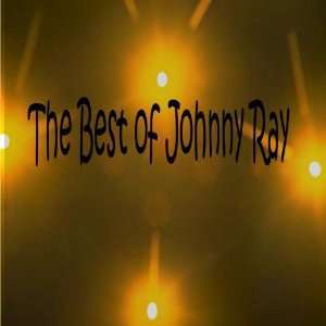  Best Of Johnny Ray Johnny Ray Music