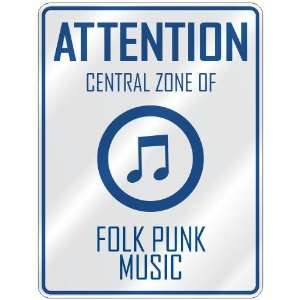    CENTRAL ZONE OF FOLK PUNK  PARKING SIGN MUSIC