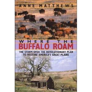  Where the Buffalo Roam The Storm over the Revolutionary Plan 