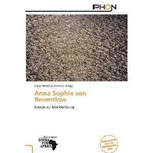  Anna Sophie von Reventlow (German Edition) (9786138571735 