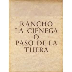  Rancho La Cienega o Paso de la Tijera: Virginia Fonseca 