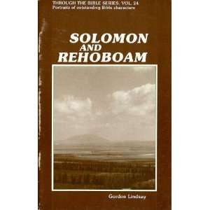   Solomon and Rehoboam (Through the Bible series) Gordon Lindsay Books