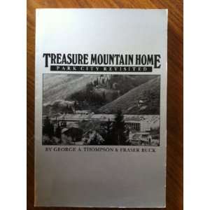  Treasure Mountain Home; Park City Revisited (9780960440214 